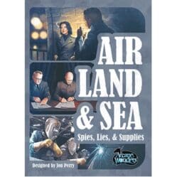 Air, Land & Sea - Spies, Lies & Supplies